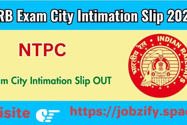 RRB NTPC Exame City Intimation Slip 2025 Released: Check Exam City, Date & Best Shift Details