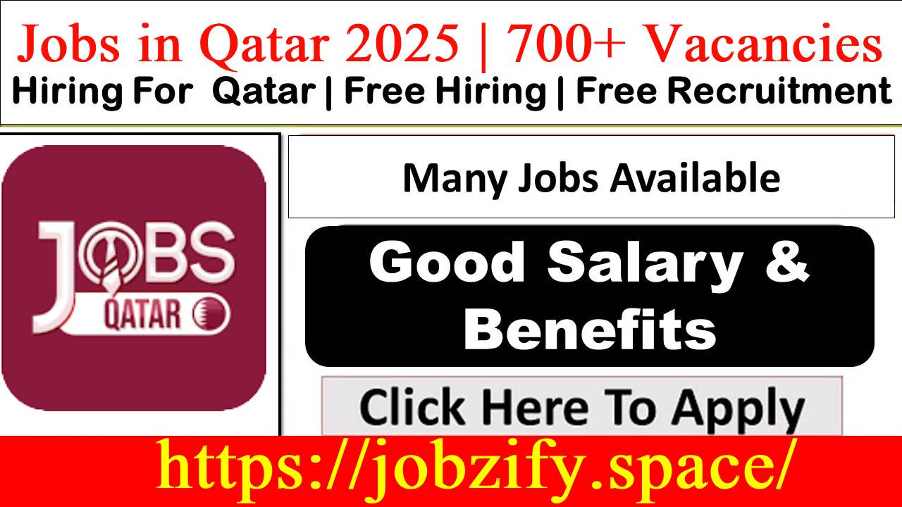 Latest Qatar Jobs 2025 | 700+ Vacancies | Free Recruitment