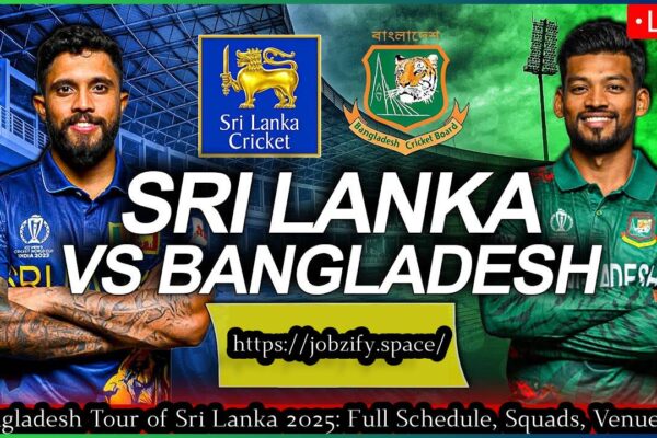 Bangladesh Tour of Sri Lanka 2025 Full Schedule, Squads, Venues Best Match Previews Bangladesh Tour of Sri Lanka
